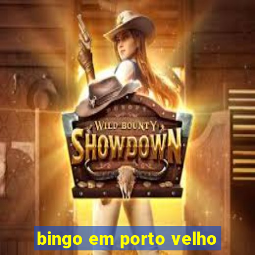 bingo em porto velho